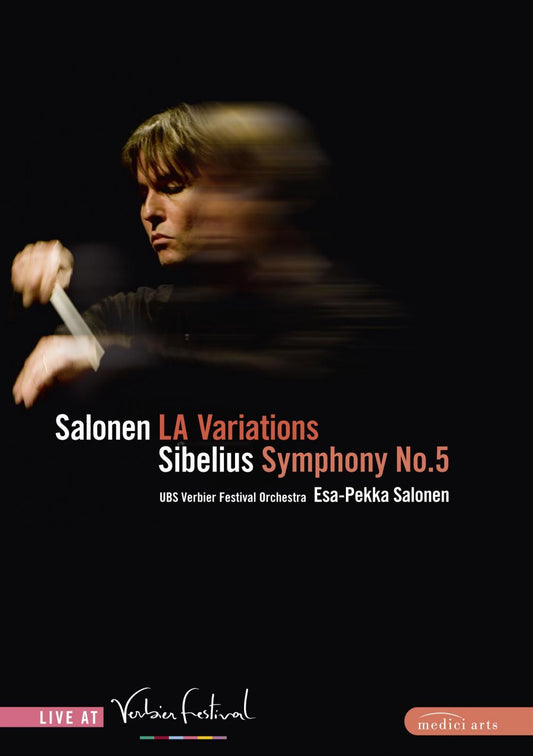 SALONEN: LA Variations; SIBELIUS: Symphony No. 5 - Esa-Pekka Salonen, UBS Verbier Festival Orchestra (DVD)