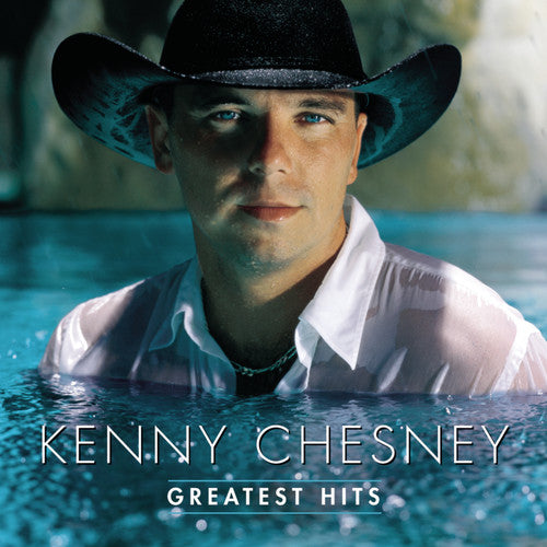 KENNY CHESNEY: GREATEST HITS