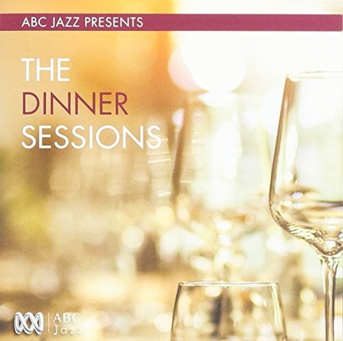 ABC JAZZ PRESENTS THE DINNER SESSIONS