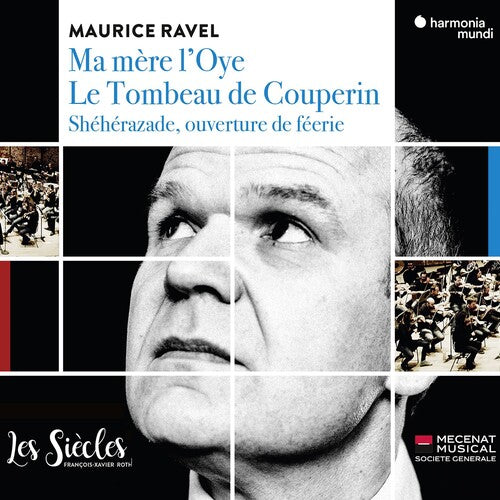 Ravel: Ma Mere L'oye, Le Tombeau de Couperin - Frangois Xavier Roth