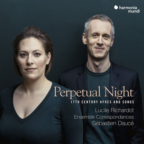 Perpetual Night: 17th Century Ayres & Songs - Lucile Richardot, Ensemble Correspondances