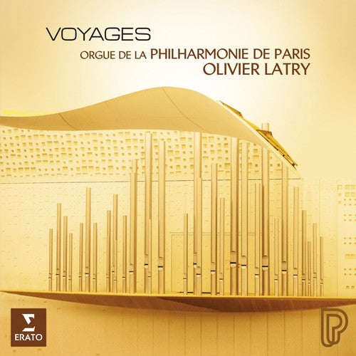 VOYAGES - Olivier Latry