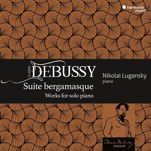 Debussy: Suite Bergamasque (Works For Solo Piano) - Nikolai Lugansky