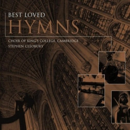 BEST LOVED HYMNS - Choir of King's College, Stephen Cleobury