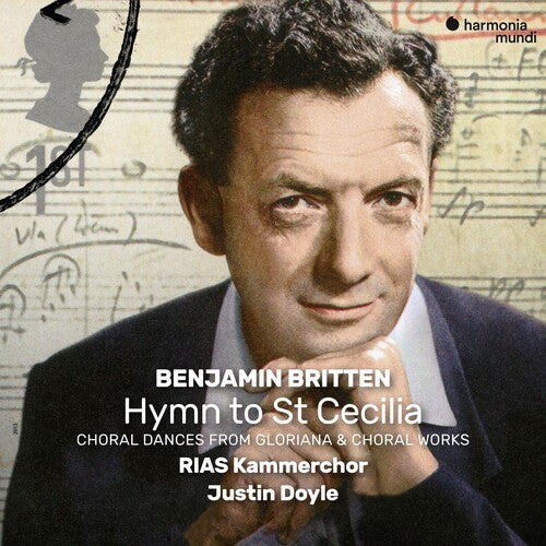 Britten: Hymn To St Cecilia & Other Choral Works - RIAS Kammerchor