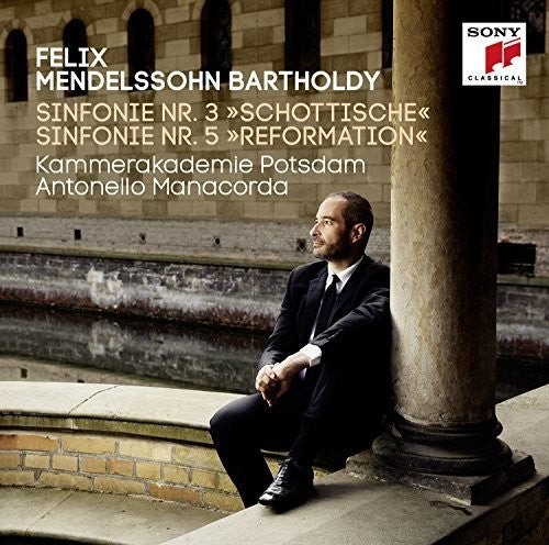 MENDELSSOHN-BARTHOLDY: SINFONIE 3 SCHOTTISCH: MENDELSSOHN / MANACORDA,ANTONELLO / KAMMERAKADEMIE