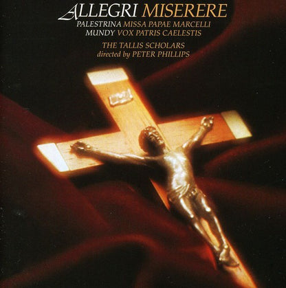 Allegri: Miserere; Palestrina: Missa Papae Marcelli; Mundi: Vox Patris Caelestis - The Tallis Scholars