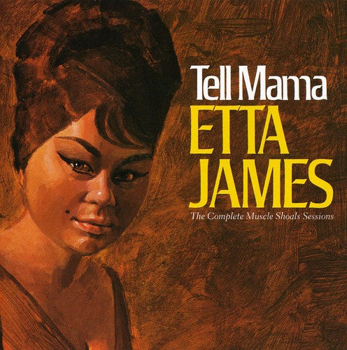 ETTA JAMES: TELL MAMA - THE COMPLETE MUSCLE SHOALS SESSIONS