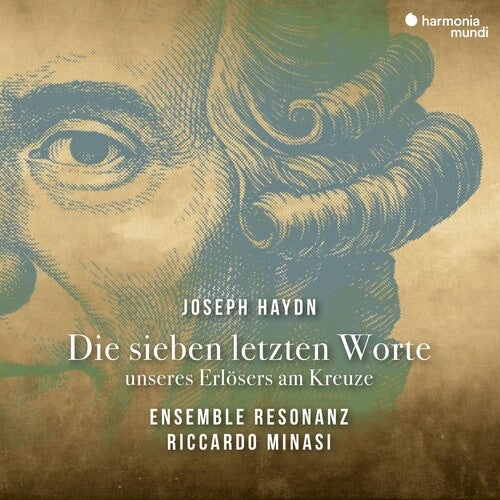 HAYDN: THE SEVEN LAST WORDS OF CHRIST - RICCARDO MINASI & ENSEMBLE RESONANZ