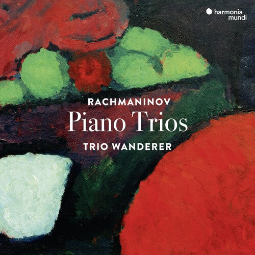 Rachmaninov: Piano Trios Nos. 1 & 2 - Trio Wanderer