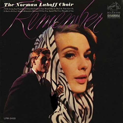 REMEMBER - The Norman Luboff Choir