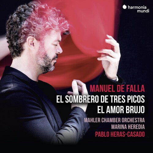 Falla: El Sombrero De Tres Picos, El Amor Brujo - Pablo Heras-Casado, Mahler Chamber Orchestra