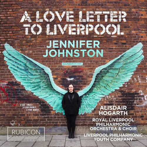 Love Letter to Liverpool - Jennifer Johnston, Royal Liverpool Philharmonic