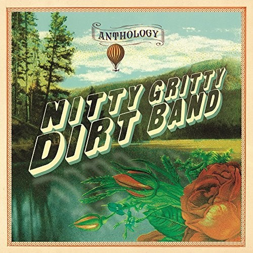NITTY GRITTY DIRT BAND: ANTHOLOGY