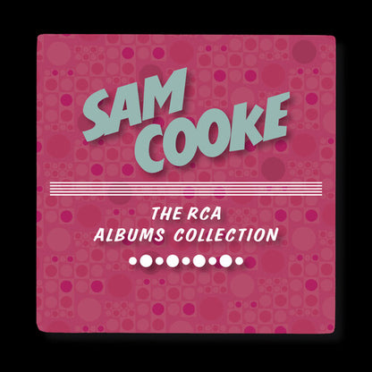 SAM COOKE: THE RCA ALBUMS COLLECTION (8 CDs)