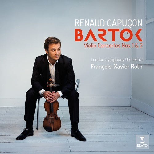 Bartok: Violin Concertos Nos. 1 & 2 - Renaud Capucon