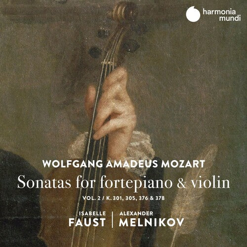 Mozart: Sonatas for Fortepiano & Violin, Vol. 2 - Isabelle Faust, Alexander Melnikov