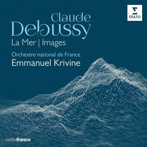 Debussy: Images La Mer - Emmanuel Krivine, Orchestre National de France