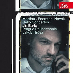 Martinů, Foerster, Novák: Cello Concertos - Jiří Bárta, Prague Chamber Orchestra, Jakub Hrůša