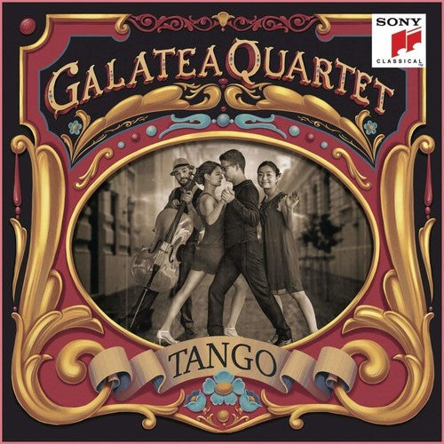 ARGENTINIAN TANGOS ARRANGED FOR STRING QUARTET: GALATEA QUARTET