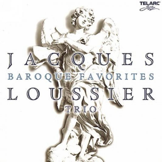 JACQUES LOUSSIER: BAROQUE FAVORITES