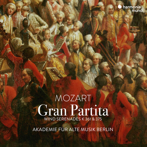 MOZART: GRAN PARTITA K. 361, SERENADE NO. 11, K. 375 - AKADEMIE FUR ALTE MUSIK BERLIN