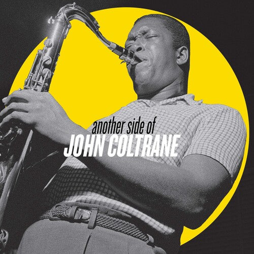 JOHN COLTRANE: ANOTHER SIDE OF JOHN COLTRANE