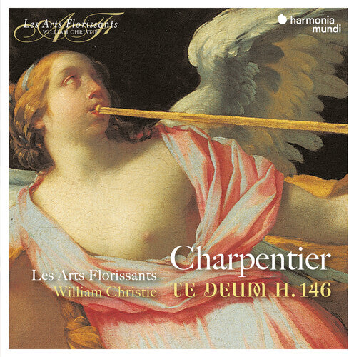 CHARPENTIER: TE DEUM H.146 - LES ARTS FLORISSANTS, WILLIAM CHRISTIE