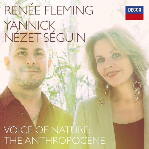 RENEE FLEMING, YANNICK NEZET-SEGUIN: VOICE FOR NATURE - THE ANTHROPOCENE
