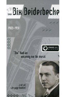 BIX BEIDERBECKE - BIXOLOGY/RHYTHM KING (2 CDS)