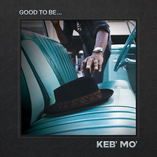 KEB' MO: GOOD TO BE