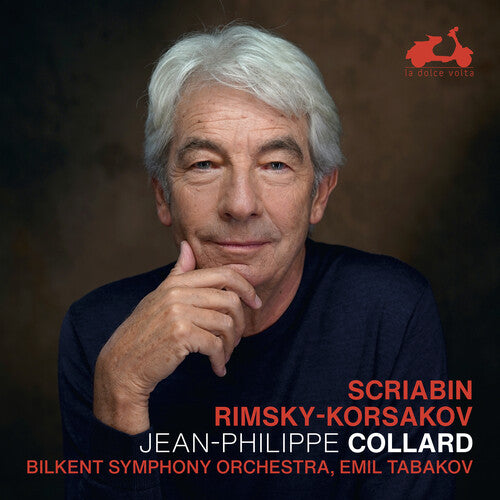 SCRIABIN & RIMSKY-KORSAKOV: PIANO CONCERTOS - JEAN-PHILIPPE COLLARD, BILKENT SYMPHONY ORCHESTRA
