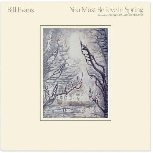 BILL EVANS - You Must Believe in Spring