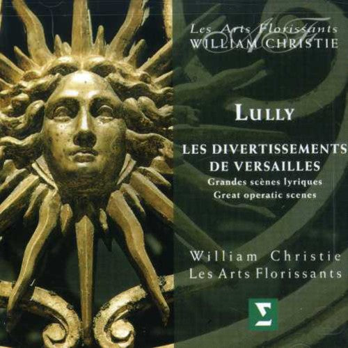 Lully: Divertissements de Versailles (Great Operatic Scenes) - William Christie, Les Arts Florissants