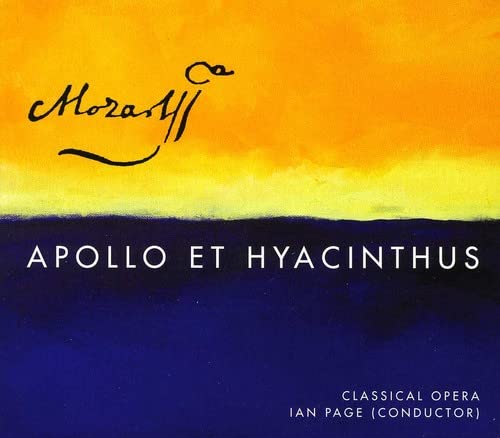 MOZART: Apollo et Hyacinthus, K. 38 - Classical Opera, Ian Page (HYBRID SACD)