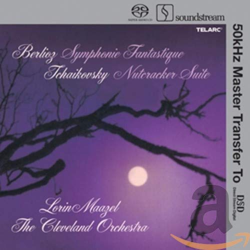 BERLIOZ: Symphonie Fantastique; TCHAIKOVSKY: Nutcracker Suite - Lorin Maazel, Cleveland Orchestra (Hybrid SACD)