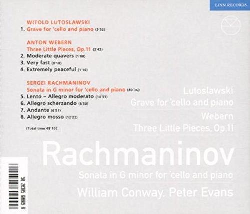 RACHMANINOV, LUTOSLAWSKI & WEBERN:  PIECES FOR CELLO AND PIANO - WILLIAM CONWAY