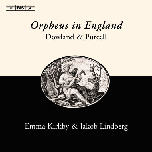 DOWLAND & PURCELL: Orpheus in England - Emma Kirkby, Jakob Lindberg