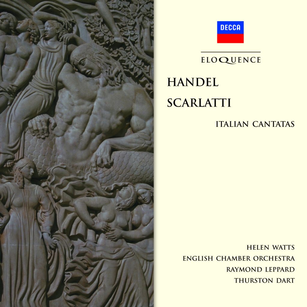 HANDEL & SCARLATTI: Italian Cantatas - Helen Watts, Raymond Leppard, Thurston Dart