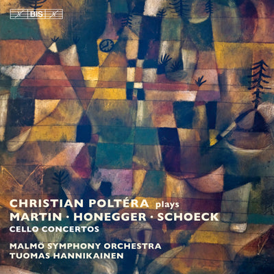 Three Cello Concertos (MARTIN/HONEGGER/SCHOECK) - Christian Poltéra, Malmö Symphony Orchestra