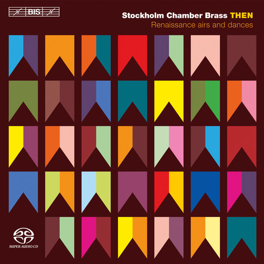 THEN: Renaissance Airs and Dances - Stockholm Chamber Brass (Hybrid SACD)