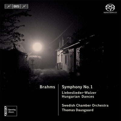 BRAHMS: Symphony No. 1, Liebeslieder-Walzer, Hungarian Dances - Dausgaard, Swedish Chamber Orchestra (Hybrid SACD)