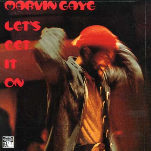 MARVIN GAYE: LET'S GET IT ON