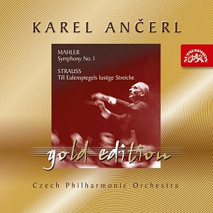 Mahler: Symphony No. 1, Strauss: Till Eulenspiegels lustige Streiche (Ancerl Gold Edt. 6)- Karel Ancerl, Czech Philharmonic Orchestra