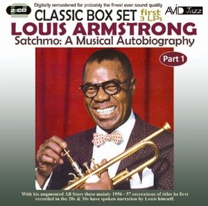 LOUIS ARMSTRONG: SATCHMO: A MUSICAL AUTOBIOGRAPHY - PART 1 (FIRST 3 LP’S) (2CD)