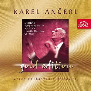 Dvořák: Symphony No. 6, My Home, Hussite Overture, Carnival (Karel Ancerl Gold Edt. 19) Symphony No. 6, Overtures - Czech Philharmonic Orchestra