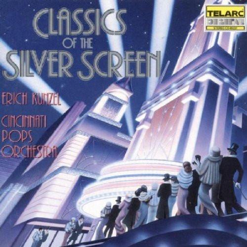Classics of the Silver Screen - Erich Kunzel, Cincinnati Pops Orchestra