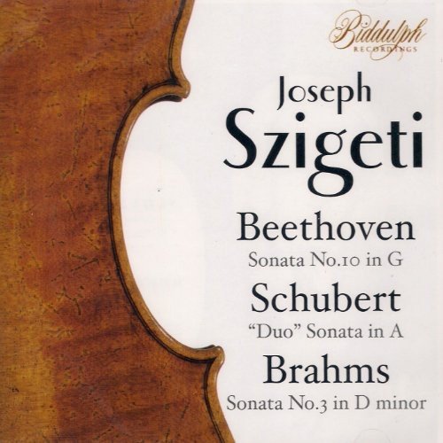 SZIGETI PERFORMS BEETHOVEN, SCHUBERT & BRAHMS - SZIGETI, HESS, HORSZOWSKI