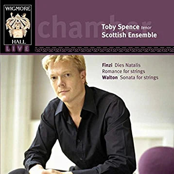 FINZI & WALTON: Chamber Works - Toby Spence, Scottish Ensemble
