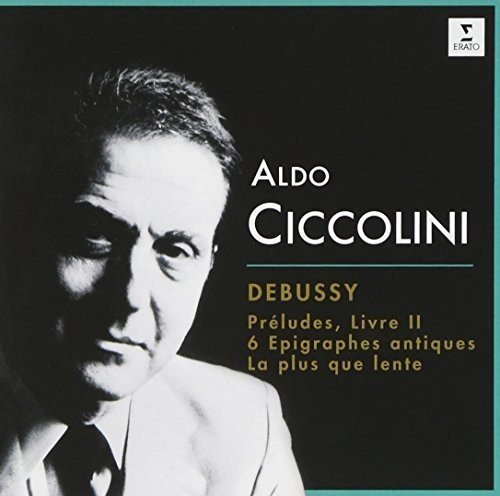 DEBUSSY: PRELUDES, BOOK II, 6 EPIGRAPHES ANTIQUES (JPN): CICCOLINI, ALDO